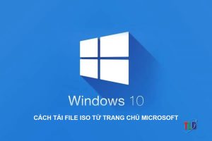 Tải file ISO Windows 10